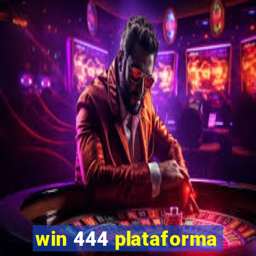 win 444 plataforma